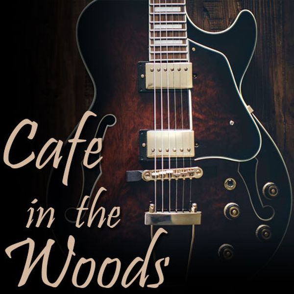 Cafe in the Woods music event listings